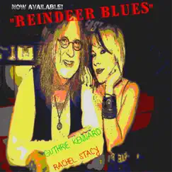 Reindeer Blues (Rudolph) - Single by Rachel Stacy & Guthrie Kennard album reviews, ratings, credits