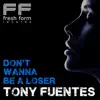 Don't Wanna Be a Loser - Single album lyrics, reviews, download