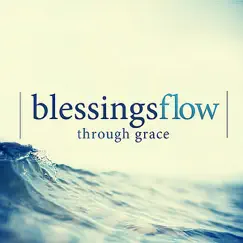 Blessings Flow Through Grace by Joseph Prince album reviews, ratings, credits