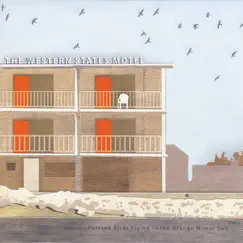 Painted Birds Flying in the Orange Mirror Sun - EP by The Western States Motel album reviews, ratings, credits