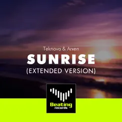 Sunrise (Extended Mix) - Single by Teknova & Arxen album reviews, ratings, credits