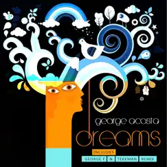 Dreams - Single by George Acosta album reviews, ratings, credits