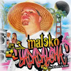 Yadadaloha (From the Beach to the Streets) by Maleko album reviews, ratings, credits