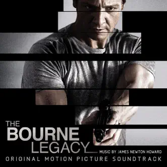The Bourne Legacy (Original Motion Picture Soundtrack) by James Newton Howard album download