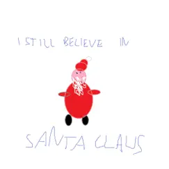 I Still Believe in Santa Claus - Single by Victoria Wirtz album reviews, ratings, credits