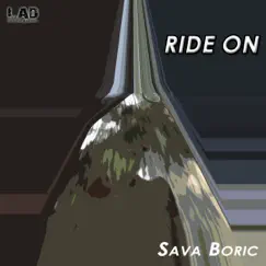 Ride On - Single by Sava Boric album reviews, ratings, credits