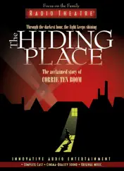 The Hiding Place (Audio Drama) by Focus on the Family Radio Theatre album reviews, ratings, credits