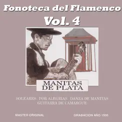 Fonoteca del Flamenco Vol. 4 by Manitas de Plata album reviews, ratings, credits