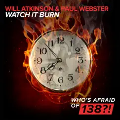 Watch It Burn - Single by Will Atkinson & Paul Webster album reviews, ratings, credits