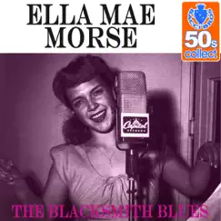 The Blacksmith Blues (Remastered) Song Lyrics