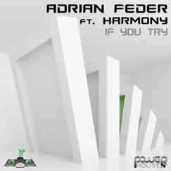 If You Try - Single by Adrian Feder album reviews, ratings, credits