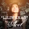 Liliwanag - Single album lyrics, reviews, download