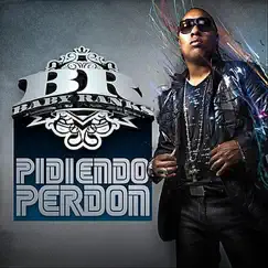 Pidiendo Perdón - Single by Baby Ranks album reviews, ratings, credits