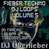 Fieber Techno DJ Loops, Vol. 5 album lyrics, reviews, download