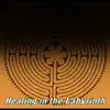 Healing in Labyrinth album lyrics, reviews, download