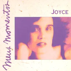 Meus Momentos: Joyce by Joyce album reviews, ratings, credits