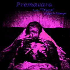 Adapt & Change (feat. Triune) - Single by Premavara album reviews, ratings, credits