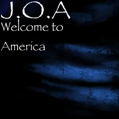 Welcome to America (July 4th Version) - Single by Joa album reviews, ratings, credits