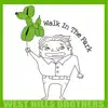 Walk in the Park - Single album lyrics, reviews, download