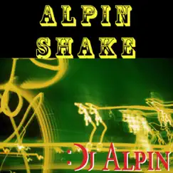 Alpin Shake Song Lyrics