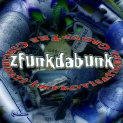 Zfunkdabunk (feat. David T. Chastain) by The Cincinnati Improvisational Group album reviews, ratings, credits