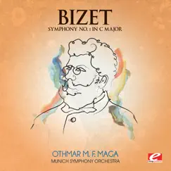Bizet: Symphony No. 1 in C Major (Remastered) by Munich Symphony Orchestra & Othmar Mága album reviews, ratings, credits