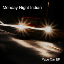 Pace Car - EP by Monday Night Indian album reviews, ratings, credits