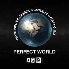 Perfect World (Absolute) [Lauer & Canard] Song Lyrics