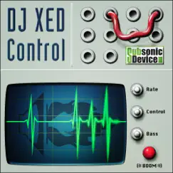 Control - EP by DJ Xed album reviews, ratings, credits