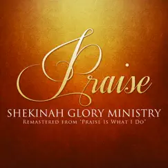 Praise by Shekinah Glory Ministry album reviews, ratings, credits