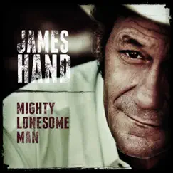 Mighty Lonesome Man by James Hand album reviews, ratings, credits