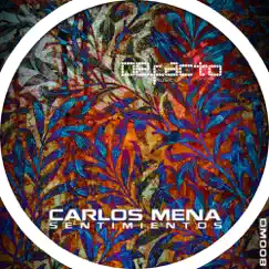 Sentimientos - Single by Carlos Mena album reviews, ratings, credits