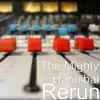 Rerun - Single album lyrics, reviews, download