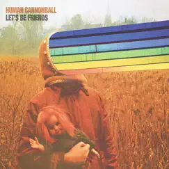 Let's Be Friends by Human Cannonball album reviews, ratings, credits