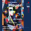 Hauer: Music with Hölderlin & Piano Pieces, Op. 25 album lyrics, reviews, download