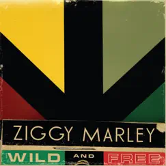 Wild And Free by Ziggy Marley album reviews, ratings, credits