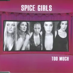 Too Much - EP by Spice Girls album reviews, ratings, credits