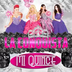 Mi Quince - Single by La Conquista album reviews, ratings, credits