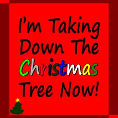 I'm Taking Down the Christmas Tree Now! - Single by Sandy & Steve album reviews, ratings, credits