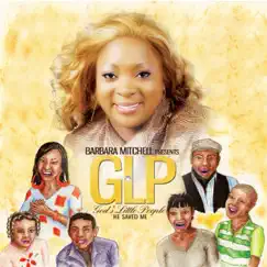 He Saved Me (Barbara Mitchell Presents) by GLP album reviews, ratings, credits
