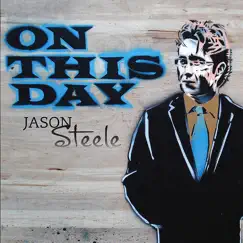 On This Day by Jason Steele album reviews, ratings, credits
