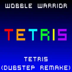 Tetris - Single by Wobble Warrior album reviews, ratings, credits