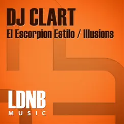 El Escorpion Estilo / Illusions - Single by DJ Clart album reviews, ratings, credits