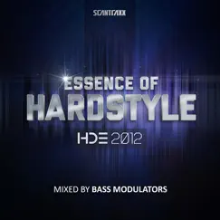 Essence of Hardstyle - Hde 2012 (Mixed By Bass Modulators) by Bass Modulators album reviews, ratings, credits