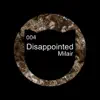 Disappointed - Single album lyrics, reviews, download