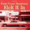 Kick It In album lyrics, reviews, download