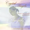 Crystal Angels: Full Album Continuous Mix album lyrics, reviews, download