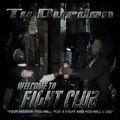 Welcome to Fight Club by Ty Durden album reviews, ratings, credits