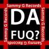 Da Fuq? - Single album lyrics, reviews, download