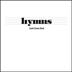 Hymns by Justin Graves Band album reviews, ratings, credits